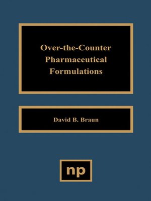 Over The Counter Pharmaceutical Formulations By David D